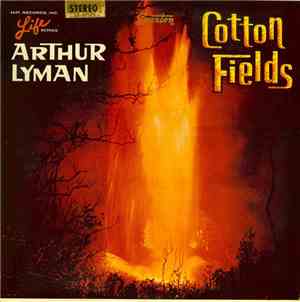 Arthur Lyman - Cotton Fields