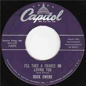 Buck Owens - I'll Take A Chance On Loving You / Walk The Floor