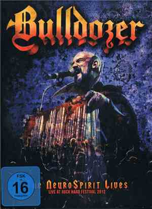 Bulldozer  - The NeuroSpirit Lives - Live At Rock Hard Festival 2012