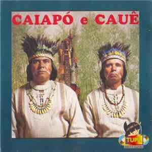 Caiapó E Cauê - Caiapó E Cauê