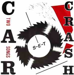Car Crash Set - Two Songs