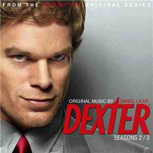 Daniel Licht - Music From The Showtime Original Series Dexter Seasons 2 / 3