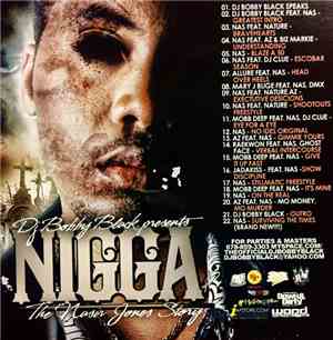 DJ Bobby Black - Nigga - The Nasir Jones Story