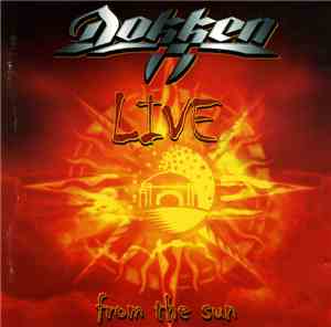 Dokken - Live From The Sun