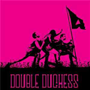 Double Duchess - Hey Girl!