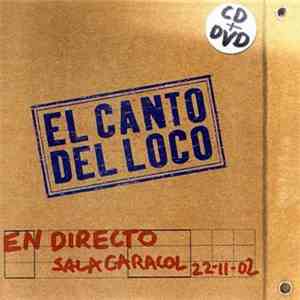 El Canto Del Loco - El Canto Del Loco En Directo, Sala Caracol 22-11-2002
