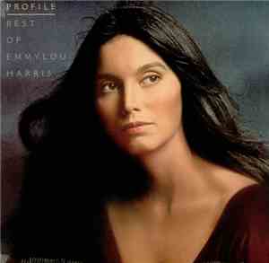 Emmylou Harris - Profile (Best Of Emmylou Harris)