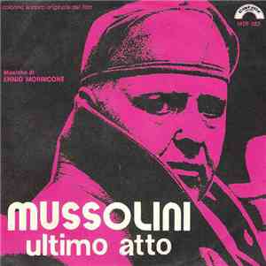 Ennio Morricone - Mussolini Ultimo Atto (Colonna Sonora Originale Del Film)