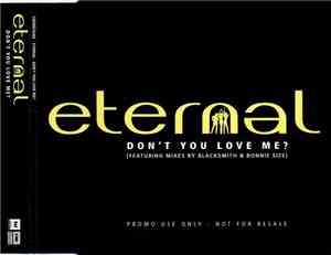 Eternal  - Don't You Love Me?