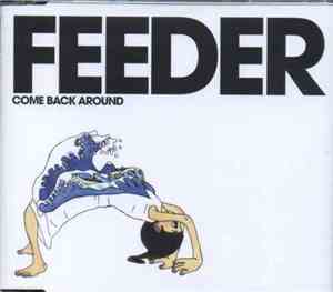 Feeder - Come Back Around