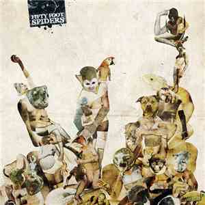 Fifty Foot Spiders - Fifty Foot Spiders