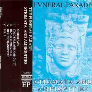 Fvneral Parade - Stigmata And Ambigvities