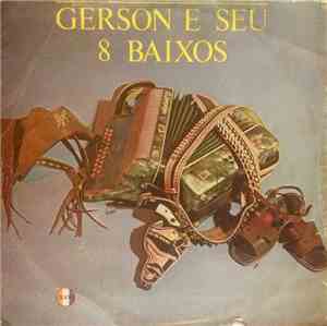 Gerson E Seu 8 Baixos - Gerson E Sua 8 Baixos