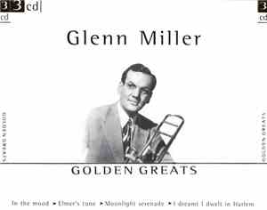Glenn Miller - Golden Greats