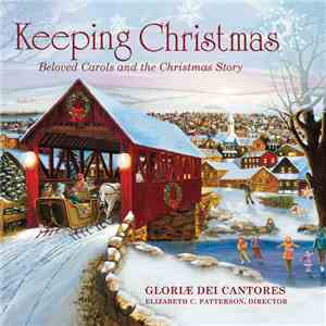 Gloriae Dei Cantores, Elizabeth C. Patterson - Keeping Christmas (Beloved C ...