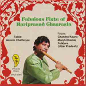 Hariprasad Chaurasia - Fabulous Flute Of Hariprasad Chaurasia