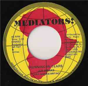 Jah Wanks - Running In Tears