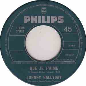Johnny Hallyday - Que Je T'aime / Voyage Au Pays Des Vivants