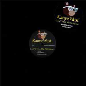 Kanye West - Can't Tell Me Nothing