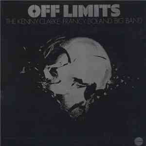 Kenny Clarke - Francy Boland Big Band, The - Off Limits