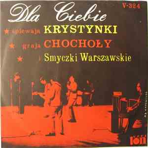 Krystynki / Chochoły / Smyczki Warszawskie - Dla Ciebie