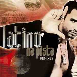 Latino  - Na Pista Remixes
