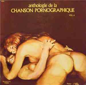 L'Ensemble Des Vigoureux Bandeurs - Anthologie De La Chanson Pornographique ...