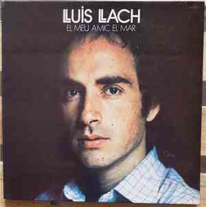Lluis Llach - El Meu Amic El Mar