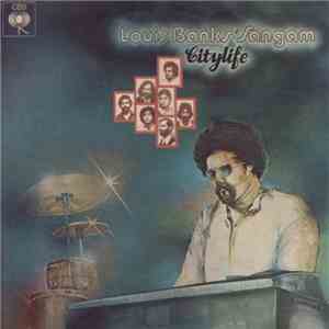 Louis Banks' Sangam - City Life