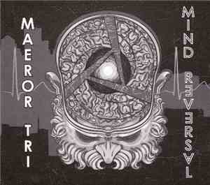 Maeror Tri - Mind Reversal