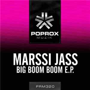 Marssi Jass - Big Boom Boom E.P.