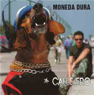 Moneda Dura - Callejero