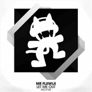Mr FijiWiji - Let Me Out
