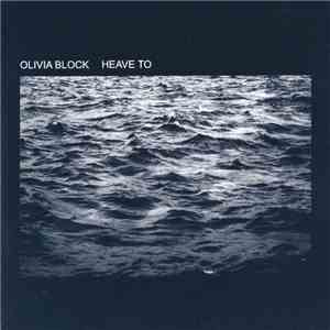 Olivia Block - Heave To