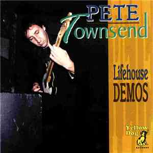 Pete Townshend - Lifehouse Demos