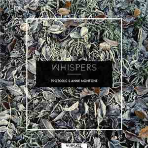 Protoxic & Anne Montone - Whispers