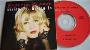 Rozlyne Clarke - Giving Up, Giving In