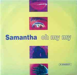 Samantha  - Oh My My