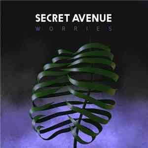 Secret Avenue - Worries