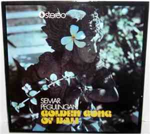 Semar Pegulingan - Golden Gong Of Bali