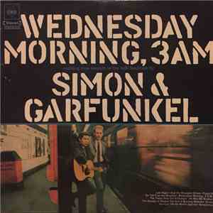 Simon & Garfunkel - Wednesday Morning, 3 A.M.