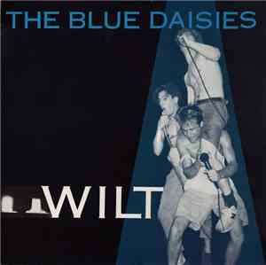 The Blue Daisies - Wilt
