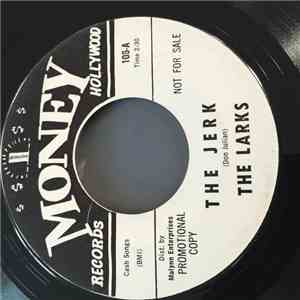 The Larks - The Jerk