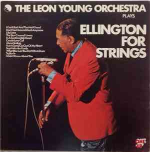 The Leon Young Orchestra - Plays Ellington For Strings
