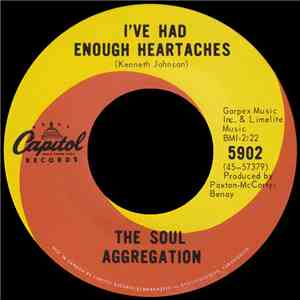 The Soul Aggregation - I've Had Enough Heartaches