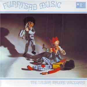 The Wilson Malone Voiceband - Funnysad Music