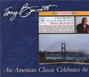 Tony Bennett - I Left My Heart In San Francisco