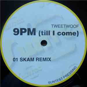 Tweetwoof - 9PM Till I Come