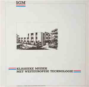 Various - Klassieke Muziek Met Westeuropese Technologie