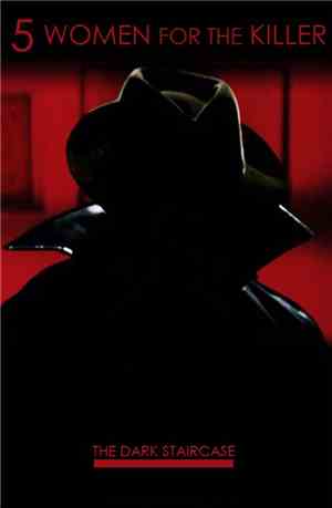 5 Women For The Killer - The Dark Staircase